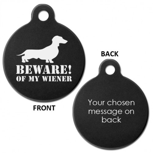 Black Beware of my Wiener Aluminium 31mm Large Round Pet Dog ID Tag